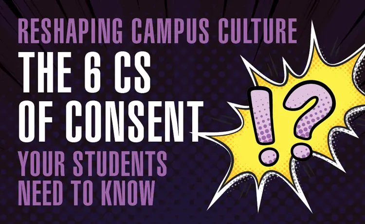 Campus Dating Safety: What Students Need To Know About Consent
