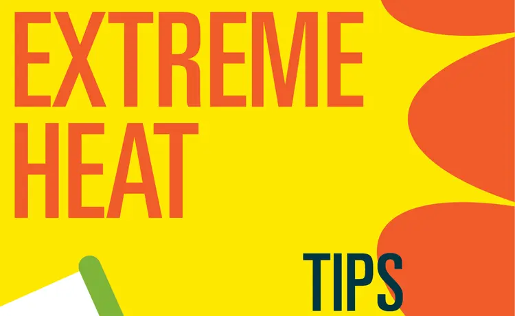 Extreme Heat: Tips On How To Stay Safe