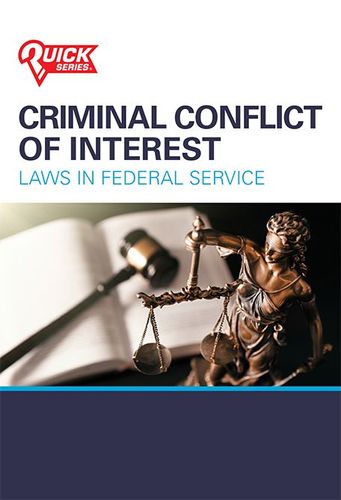 Featured content title cover image for Criminal Conflict of Interest Laws in Federal Service